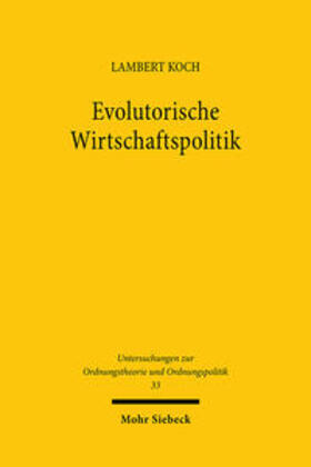 Koch |  Evolutorische Wirtschaftspolitik | Buch |  Sack Fachmedien