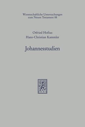 Hofius / Kammler |  Johannesstudien | Buch |  Sack Fachmedien