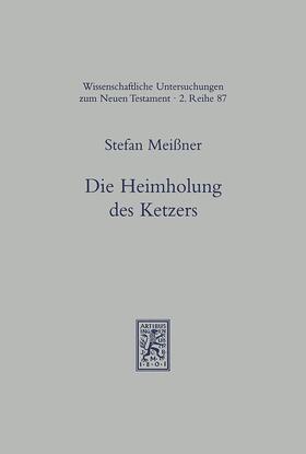 Meissner |  Meissner, S: Heimholung des Ketzers | Buch |  Sack Fachmedien