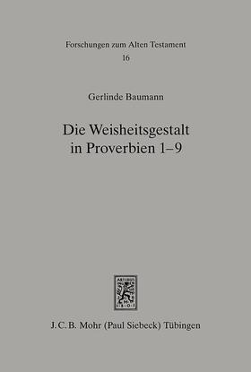 Baumann |  Die Weisheitsgestalt in Proverbien 1-9 | Buch |  Sack Fachmedien