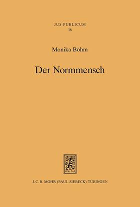 Böhm |  Der Normmensch | Buch |  Sack Fachmedien