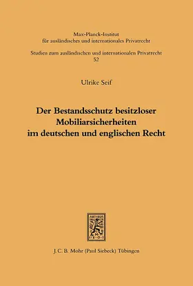 Seif |  Der Bestandsschutz besitzloser Mobiliarsicherheiten im deutschen und englischen Recht | Buch |  Sack Fachmedien