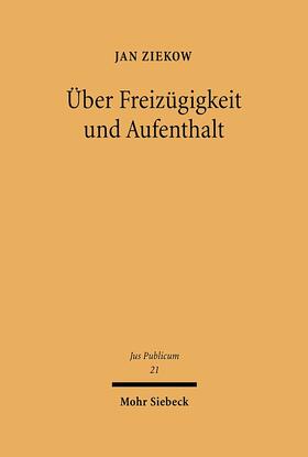 Ziekow |  Über Freizügigkeit und Aufenthalt | Buch |  Sack Fachmedien