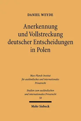 Weyde |  Anerkennung und Vollstreckung deutscher Entscheidungen in Polen | Buch |  Sack Fachmedien