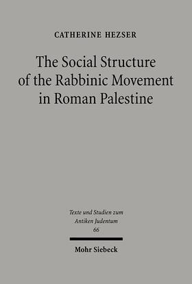 Hezser |  Hezser, C: Social Structure of the Rabbinic Movement in Roma | Buch |  Sack Fachmedien