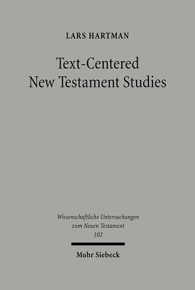 Hartman / Hellholm |  Text-centered New Testament Studies | Buch |  Sack Fachmedien