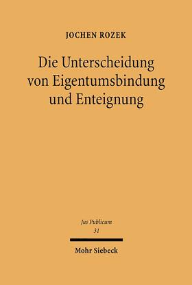 Rozek |  Rozek, J: Unterscheidung von Eigentumsbindung und Enteignung | Buch |  Sack Fachmedien