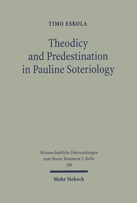 Eskola |  Theodicy and Predestination in Pauline Soteriology | Buch |  Sack Fachmedien