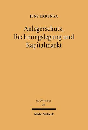 Ekkenga |  Anlegerschutz, Rechnungslegung und Kapitalmarkt | Buch |  Sack Fachmedien