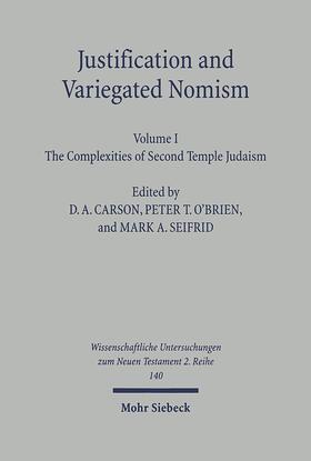 Carson / O Brien / Seifrid |  Justification and Variegated Nomism. Volume I | Buch |  Sack Fachmedien