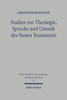 Burchard / Sänger |  Studien zu Theologie, Sprache und Umwelt des Neuen Testaments | Buch |  Sack Fachmedien
