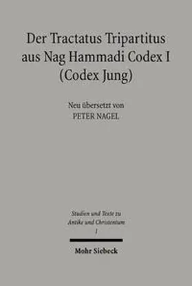  Der Tractatus Tripartitus aus Nag Hammadi Codex I (Codes Jung) | Buch |  Sack Fachmedien