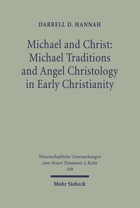 Hannah |  Michael and Christ: Michael Traditions and Angel Christology in Early Christianity | Buch |  Sack Fachmedien
