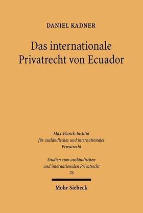 Kadner |  Das internationale Privatrecht von Ecuador | Buch |  Sack Fachmedien