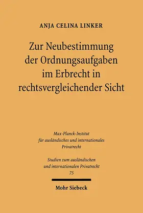 Linker |  Zur Neubestimmung der Ordnungsaufgaben im Erbrecht in rechtsvergleichender Sicht | Buch |  Sack Fachmedien