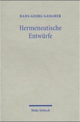 Gadamer |  Hermeneutische Entwürfe | Buch |  Sack Fachmedien