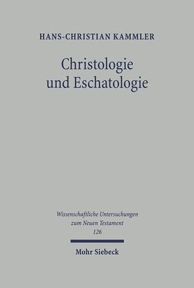 Kammler |  Christologie und Eschatologie | Buch |  Sack Fachmedien