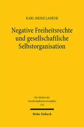 Ladeur |  Negative Freiheitsrechte und gesellschaftliche Selbstorganisation | Buch |  Sack Fachmedien