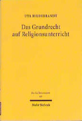 Hildebrandt |  Das Grundrecht auf Religionsunterricht | Buch |  Sack Fachmedien