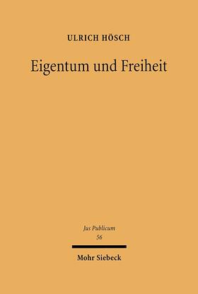Hösch |  Eigentum und Freiheit | Buch |  Sack Fachmedien