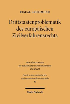 Grolimund |  Grolimund, P: Drittstaatenproblematik des europäischen Zivil | Buch |  Sack Fachmedien