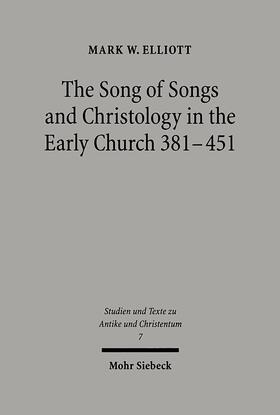 Elliott |  The Song of Songs and Christology in the Early Church | Buch |  Sack Fachmedien