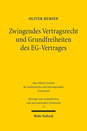 Remien | Zwingendes Vertragsrecht und Grundfreiheiten des EG-Vertrages | Buch | 978-3-16-147434-7 | sack.de