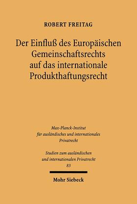 Freitag |  Der Einfluß des Europäischen Gemeinschaftsrechts auf das internationale Produkthaftungsrecht | Buch |  Sack Fachmedien