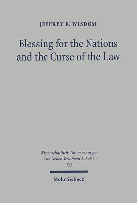 Wisdom |  Blessing for the Nations and the Curse of the Law | Buch |  Sack Fachmedien