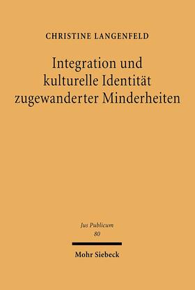Langenfeld | Integration und kulturelle Identität zugewanderter Minderheiten | Buch | 978-3-16-147579-5 | sack.de