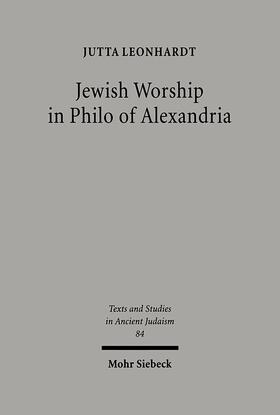 Leonhardt |  Jewish Worship in Philo von Alexandria | Buch |  Sack Fachmedien