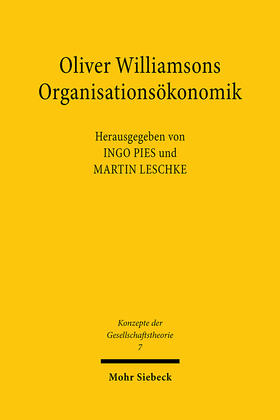 Pies / Leschke |  Oliver Williamsons Organisationsökonomik | Buch |  Sack Fachmedien