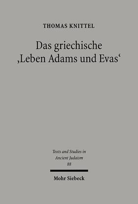 Knittel |  Knittel, T: Das griechische "Leben Adams und Evas" | Buch |  Sack Fachmedien