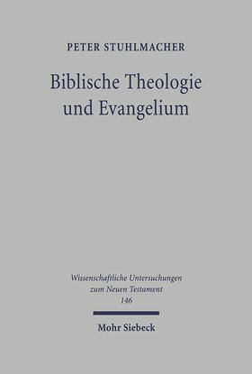 Stuhlmacher |  Biblische Theologie und Evangelium | Buch |  Sack Fachmedien