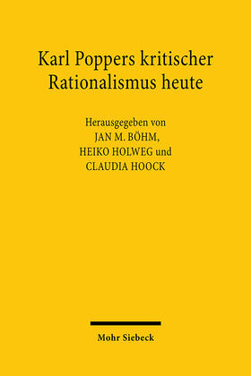 Böhm / Holweg / Hoock |  Karl Poppers kritischer Rationalismus heute | Buch |  Sack Fachmedien