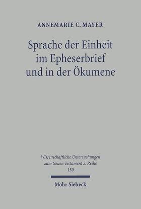 Mayer |  Sprache der Einheit im Epheserbief und in der Ökumene | Buch |  Sack Fachmedien