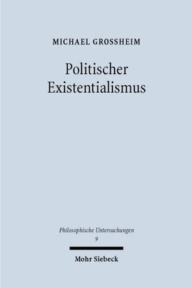 Großheim |  Politischer Existentialismus | Buch |  Sack Fachmedien
