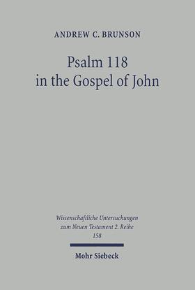Brunson |  Psalm 118 in the Gospel of John | Buch |  Sack Fachmedien