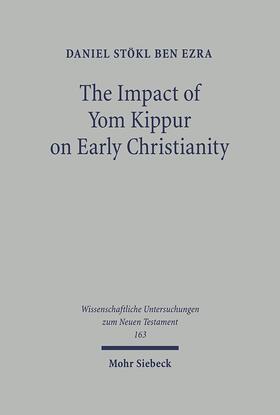 Stökl Ben Ezra |  The Impact of Yom Kippur on Early Christianity | Buch |  Sack Fachmedien