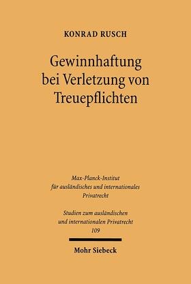 Rusch |  Gewinnhaftung bei Verletzung von Treuepflichten | Buch |  Sack Fachmedien