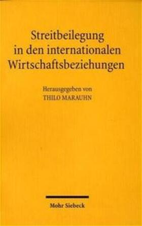 Marauhn |  Streitbeilegung in den internationalen Wirtschaftsbeziehungen | Buch |  Sack Fachmedien