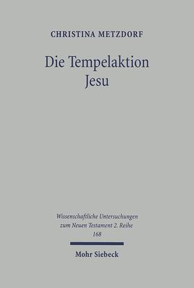 Metzdorf |  Die Tempelaktion Jesu | Buch |  Sack Fachmedien