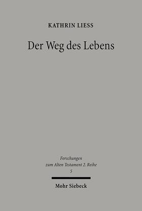 Liess / Janowski / Smith |  Der Weg des Lebens | Buch |  Sack Fachmedien