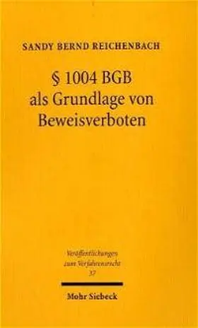 Reichenbach |  § 1004 BGB als Grundlage von Beweisverboten | Buch |  Sack Fachmedien