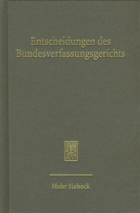 Bundesverfassungsgerichts |  Entscheidungen des Bundesverfassungsgerichts (BVerfGE) | Buch |  Sack Fachmedien