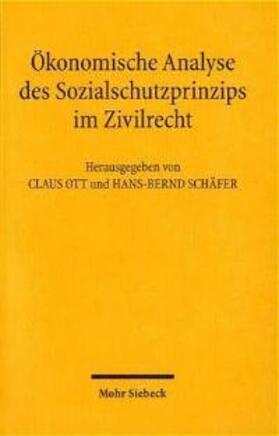 Ott |  Ökonomische Analyse des Sozialschutzprinzips im Zivilrecht | Buch |  Sack Fachmedien