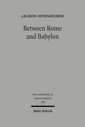Oppenheimer |  Between Rome and Babylon | Buch |  Sack Fachmedien