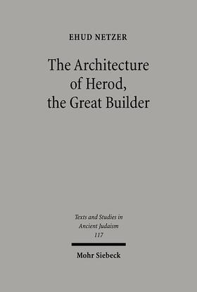 Netzer |  The Architecture of Herod, the Great Builder | Buch |  Sack Fachmedien