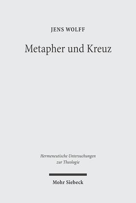 Wolff |  Wolff, J: Metapher und Kreuz | Buch |  Sack Fachmedien