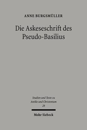 Burgsmüller |  Die Askeseschrift des Pseudo-Basilius | Buch |  Sack Fachmedien